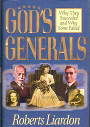 God's Generals: Why They Succeeded and Why Some Failed used book depot