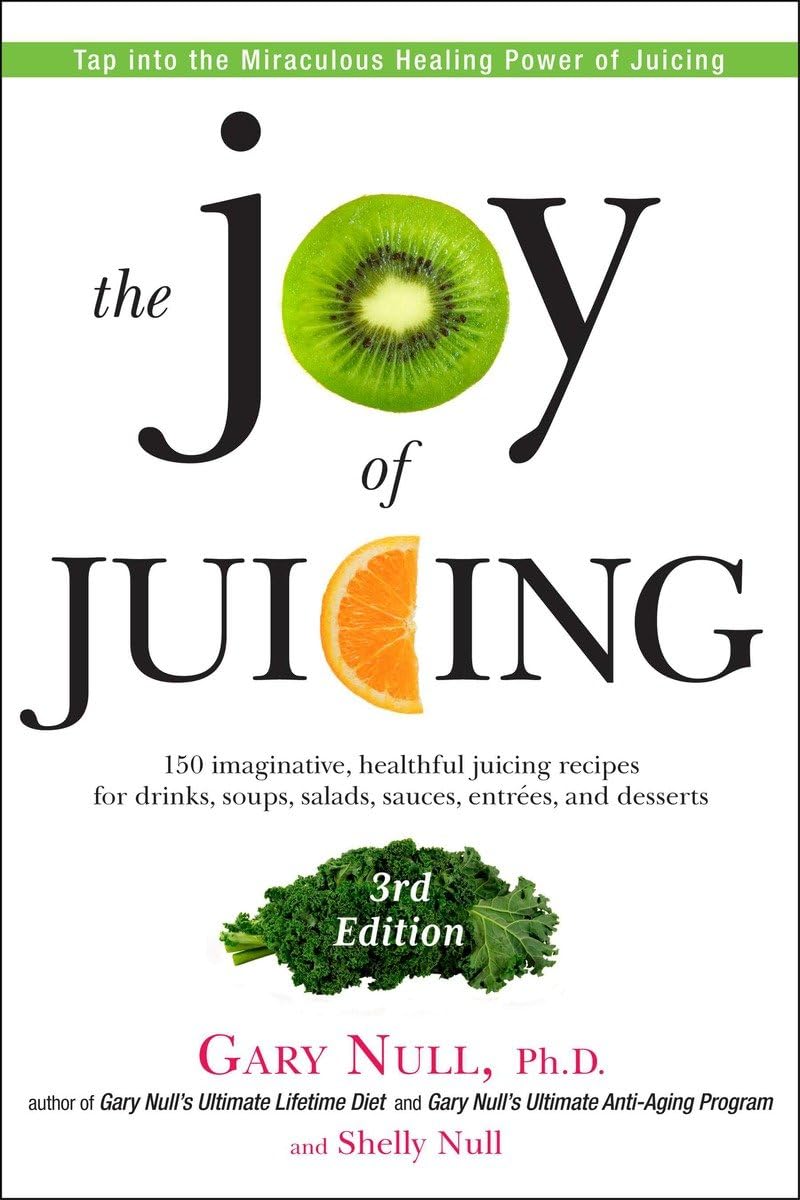The Joy of Juicing, 3rd Edition: 150 imaginative, healthful juicing recipes for drinks, soups, salads, sauces, entrees, and desserts used book depot