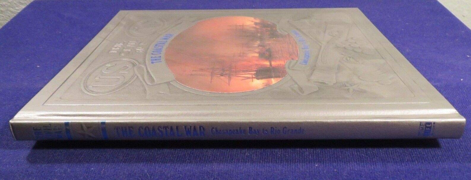 The Coastal War: Chesapeake Bay to Rio Grande (The Civil War) used book depot