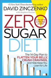 Zero Sugar Diet: The 14-Day Plan to Flatten Your Belly, Crush Cravings, and Help Keep You Lean for Life used book depot