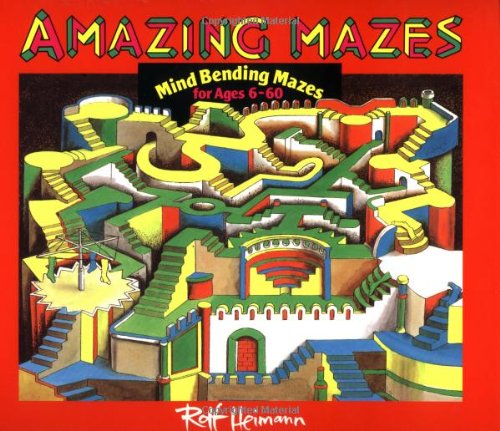 Amazing Mazes: Mind Bending Mazes for Ages 6-60 used book depot