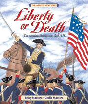 Liberty or Death: The American Revolution: 1763-1783 (American Story) used book depot