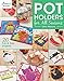 Pot Holders for All Seasons Annies Quilting [Paperback] Malone, Chris