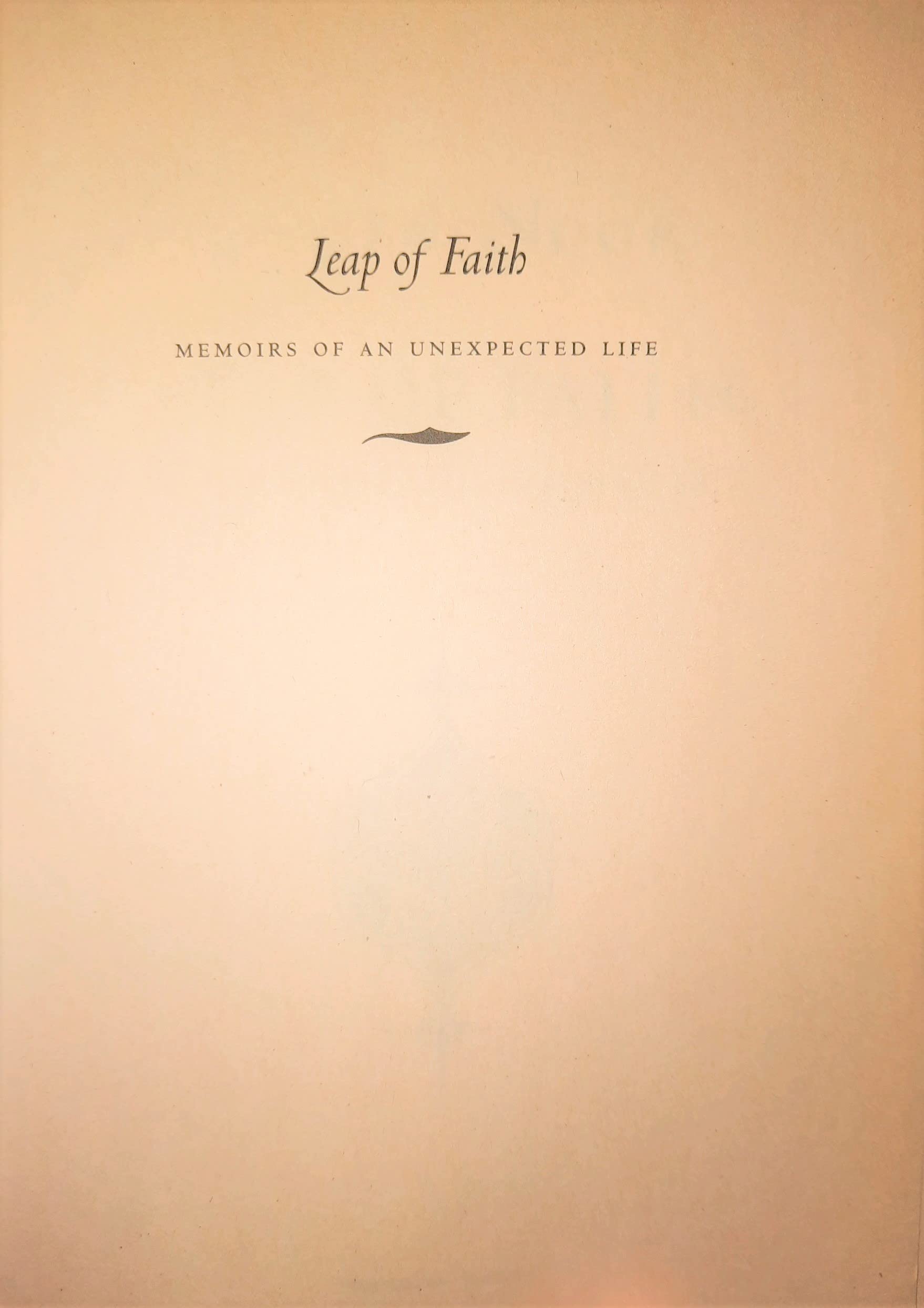 Leap of Faith: Memoirs of an Unexpected Life