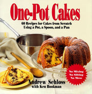 One Pot Cakes: 60 Recipes for Cakes from Scratch Using a Pot, a Spoon, and a Pan used book depot