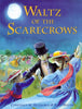 Waltz of the Scarecrows McGeorge, Constance W and Whyte, Mary