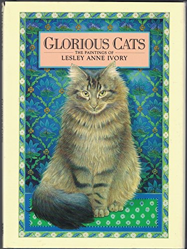 Glorious Cats: The Paintings of Lesley Anne Ivory Rh Value Publishing