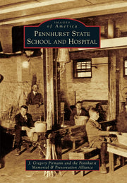 Pennhurst State School and Hospital (Images of America) used book depot