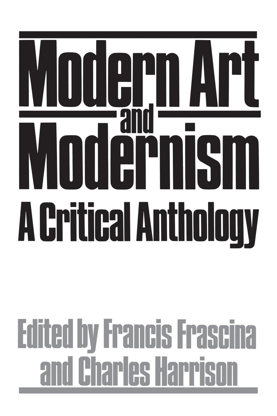 Modern Art And Modernism: A Critical Anthology (Icon Editions) used book depot