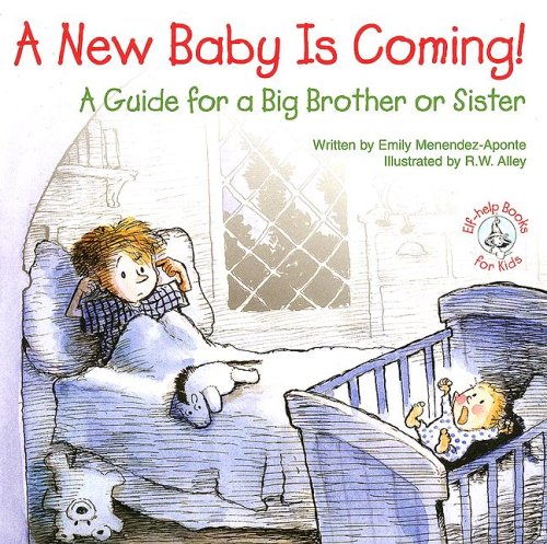 A New Baby Is Coming!: A Guide for a Big Brother or Sister (Elf-Help Books for Kids) used book depot