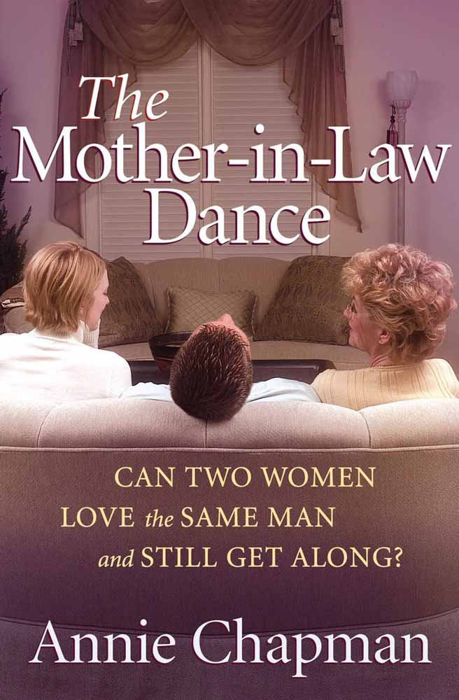 The Mother-in-Law Dance: Can Two Women Love the Same Man and Still Get Along? used book depot
