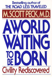A World Waiting to Be Born: Civility Rediscovered used book depot