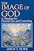 The Image of God: A Theology for Pastoral Care and Counseling Howe, Leroy