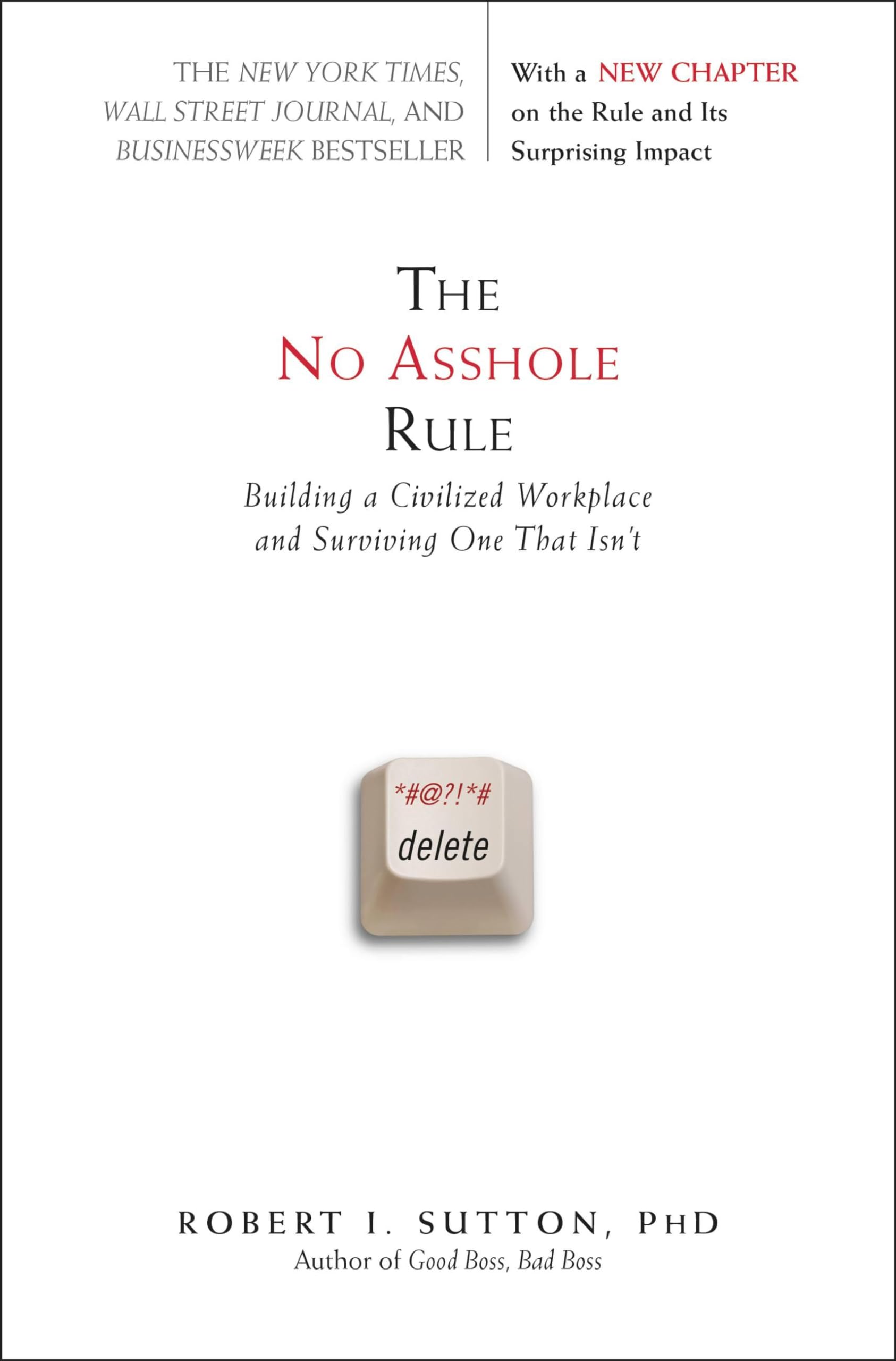 The No Asshole Rule: Building a Civilized Workplace and Surviving One That Isn't used book depot