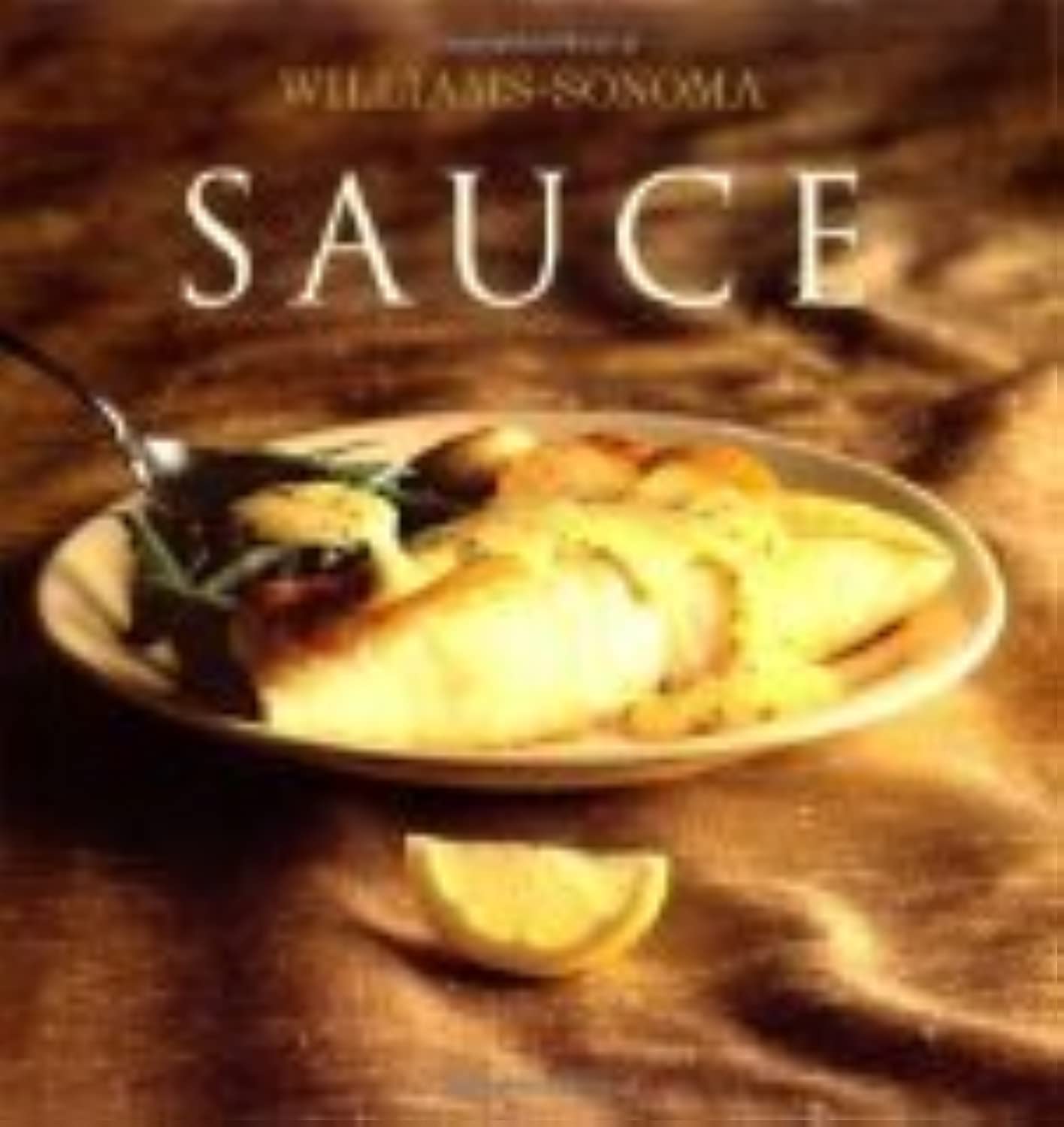 Williams-Sonoma Collection: Sauce used book depot
