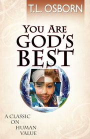 You Are God's Best!: A Classic on Human Value