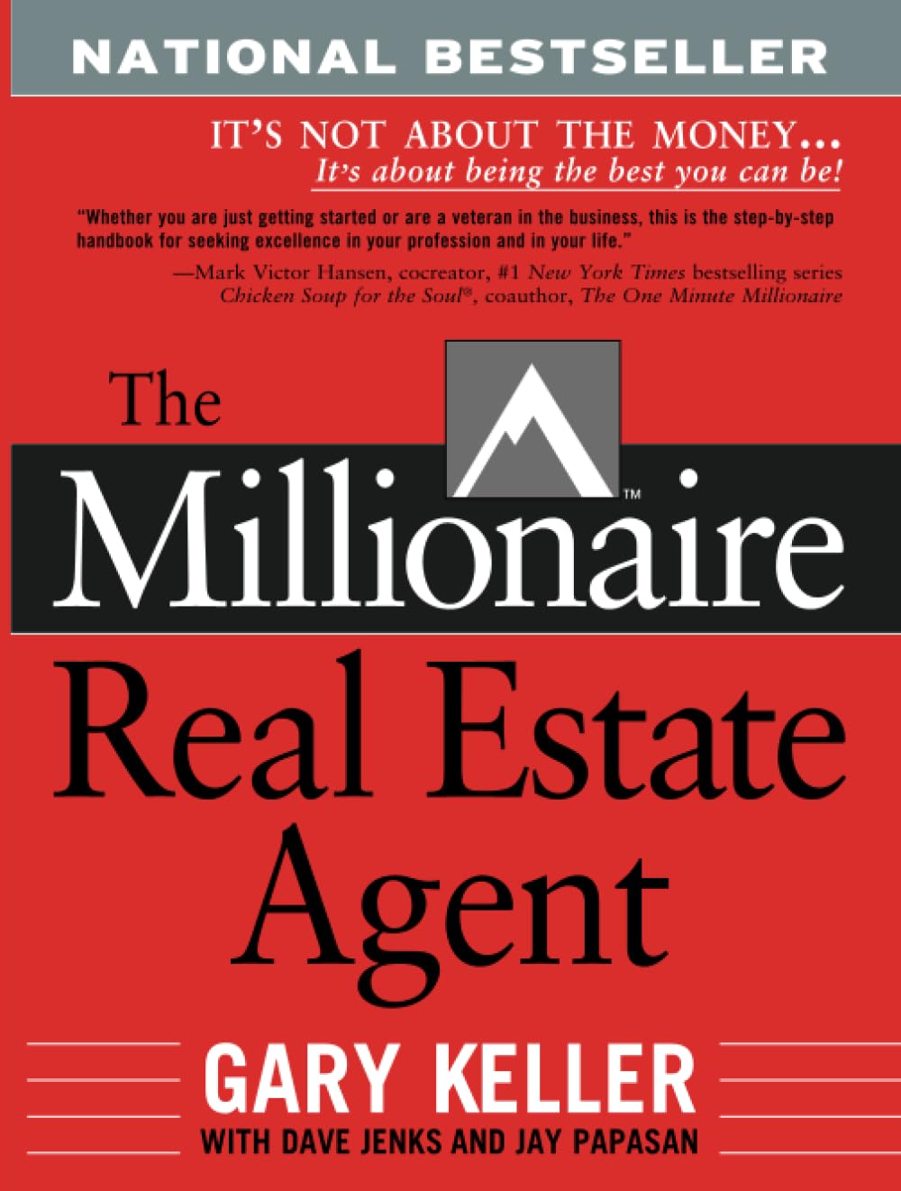 The Millionaire Real Estate Agent: It's Not About the Money It's About Being the Best You Can Be used book depot
