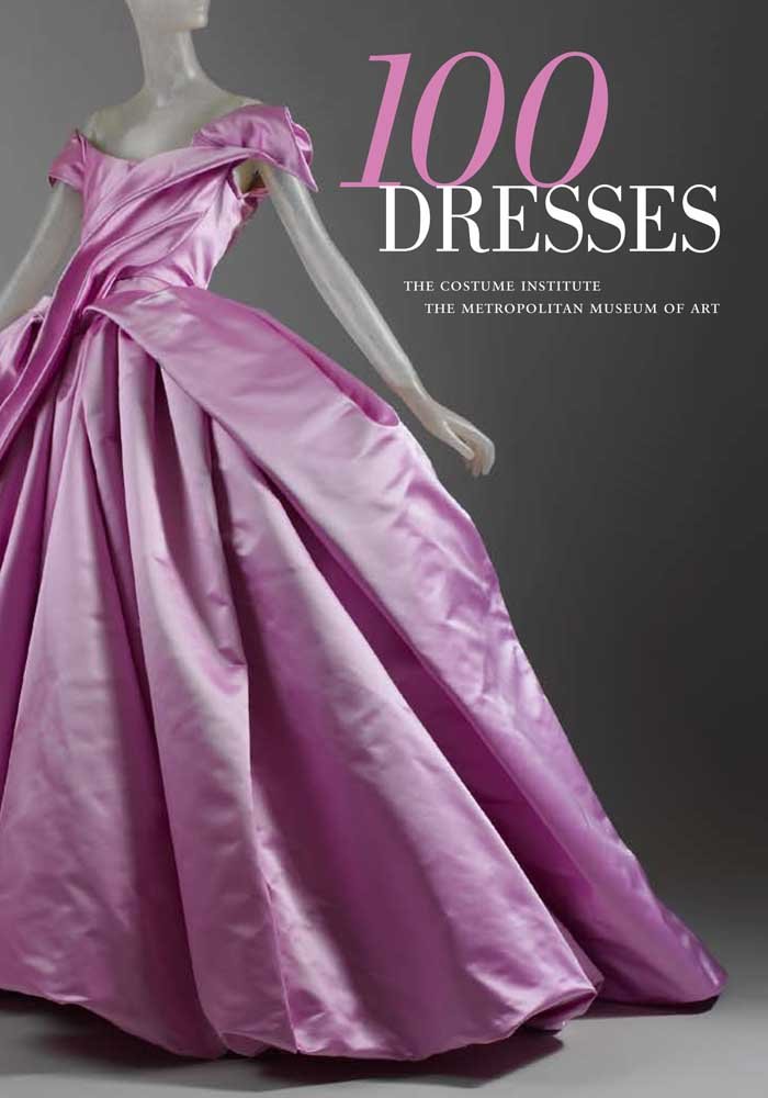 100 Dresses: The Costume Institute / The Metropolitan Museum of Art used book depot
