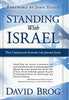 Standing With Israel: Why Christians Support the Jewish State [Hardcover] David Brog and John Hagee