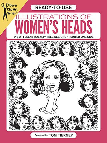 ReadytoUse Illustrations of Womens Heads Dover Clip Art ReadytoUse Tierney, Tom