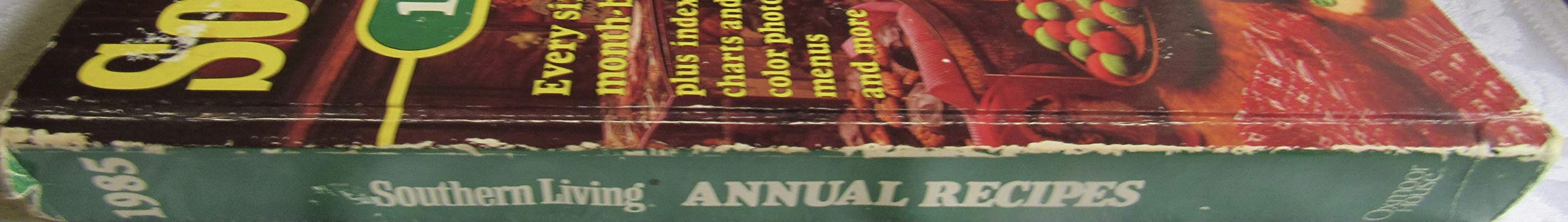 Southern Living 1985 Annual Recipes (Southern Living Annual Recipes)