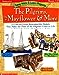 Easy Make  Learn Projects: The Pilgrims, the Mayflower  More: 15 FuntoCreate Reproducible Models That Make the Time of the Pilgrims Come to Life Wynne, Patricia J and Silver, Donald M