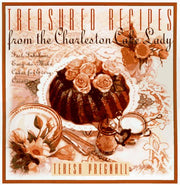 Treasured Recipes from the Charleston Cake Lady: Fast, Fabulous, Easy-To-make Cakes For Every Occas used book depot