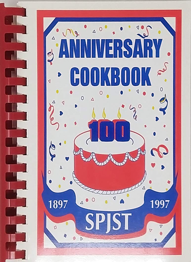 Anniversary Cookbook 1897-1997 Slavonic Benevolent Order of the State of Texas used book depot