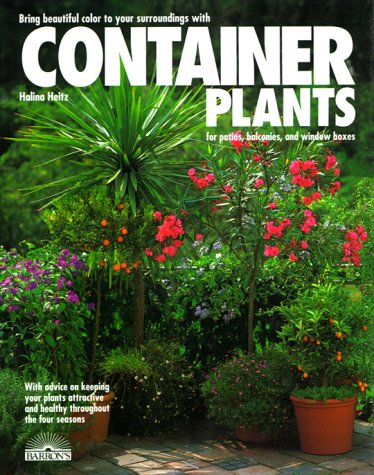 Container Plants: For Patios, Balconies, and Window Boxes used book depot