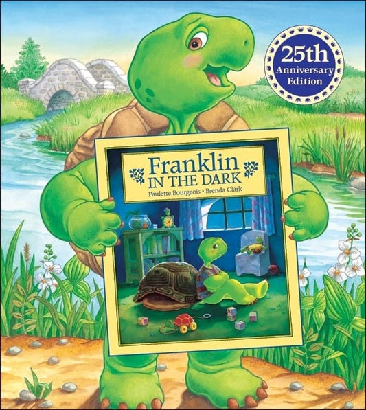 Franklin in the Dark: 25th Anniversary Edition [Hardcover] Paulette Bourgeois and Brenda Clark