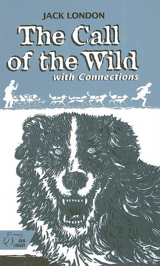 Holt McDougal Library, Middle School with Connections: Student Text Call of the Wild 1998 [Hardcover] HOLT, RINEHART AND WINSTON