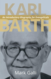 Karl Barth: An Introductory Biography for Evangelicals used book depot