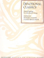 Devotional Classics: Selected Readings for Individuals and Groups used book depot