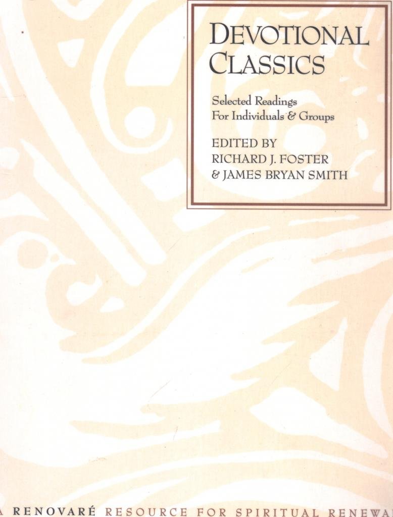 Devotional Classics: Selected Readings for Individuals and Groups used book depot