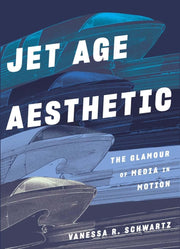 Jet Age Aesthetic: The Glamour of Media in Motion used book depot