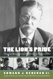 The Lion's Pride: Theodore Roosevelt and His Family in Peace and War (Oxford University Press Paperback) used book depot