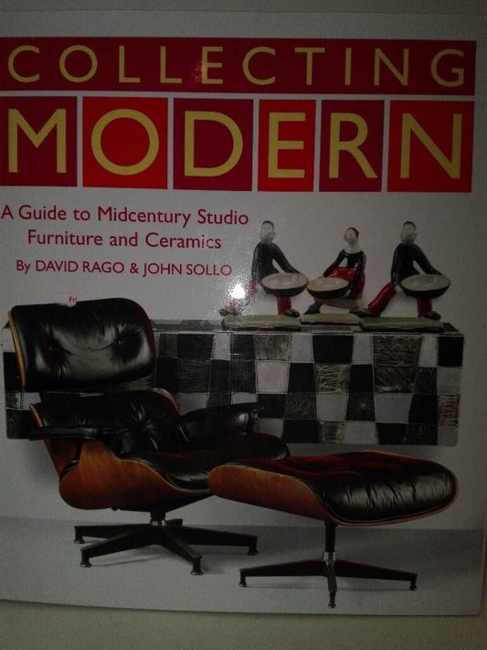 Collecting Modern: A Guide to Midcentury Studio Furniture and Ceramics