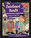 The Pasteboard Bandit The AIona and Peter Opie Library of Childrens Literature Bontemps, Arna; Hughes, Langston; Wall, Cheryl A; Turley, Peggy and Bontemps, Alex