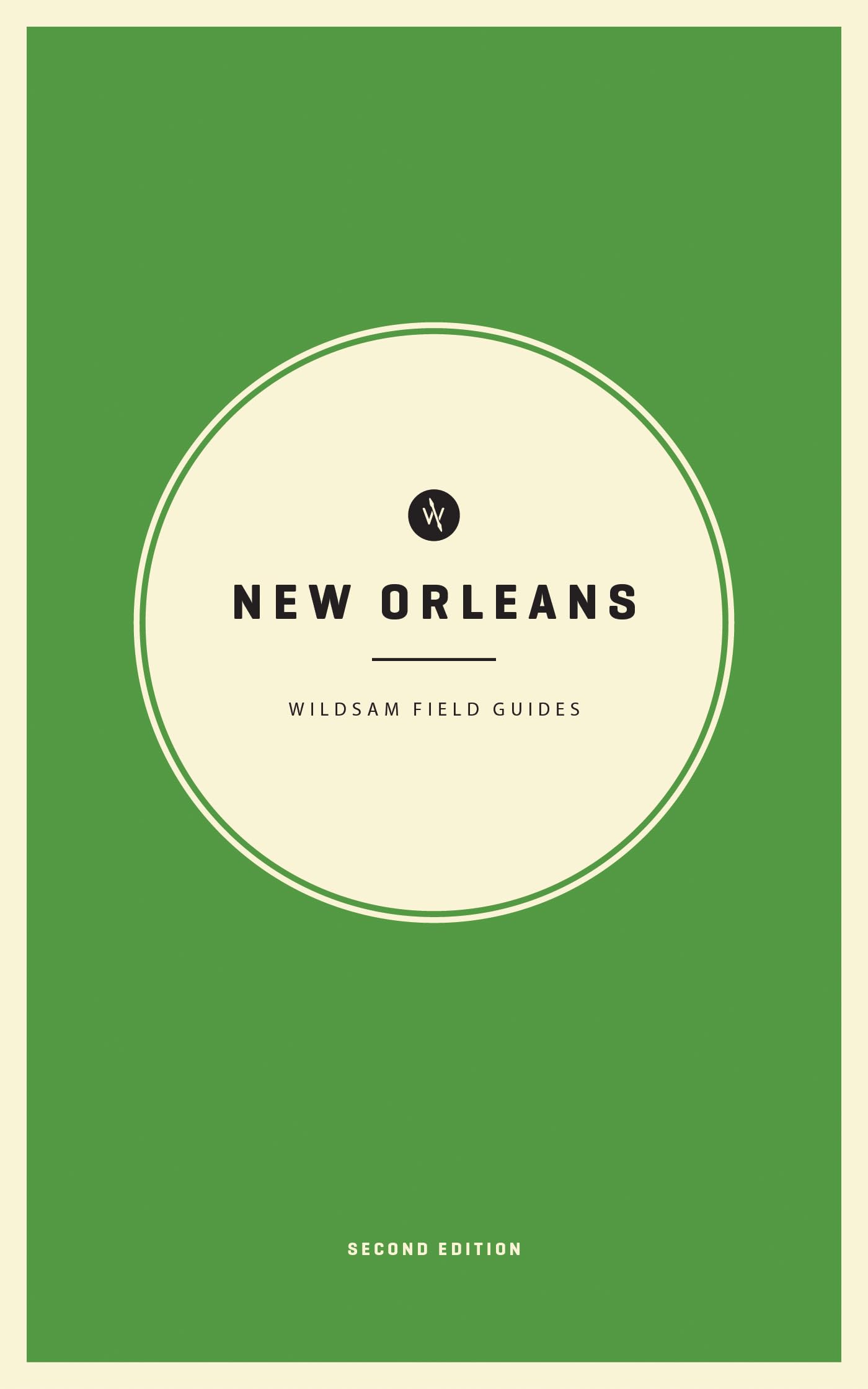 Wildsam Field Guides: New Orleans (American City Guide)