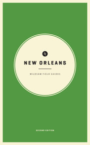 Wildsam Field Guides: New Orleans (American City Guide)