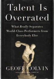 Talent Is Overrated: What Really Separates World-Class Performers from Everybody Else used book depot