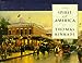 The Spirit of America The Great American Century Series Kinkade, Thomas and Miller, Calvin