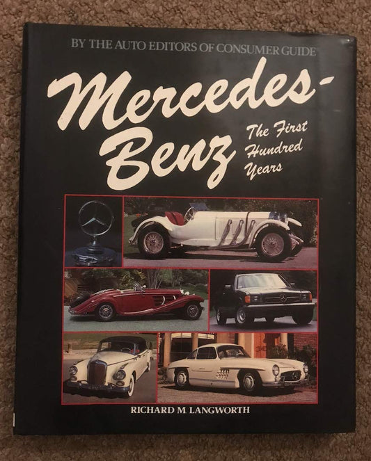 MercedesBenz: The First Hundred Years Richard M Langworth