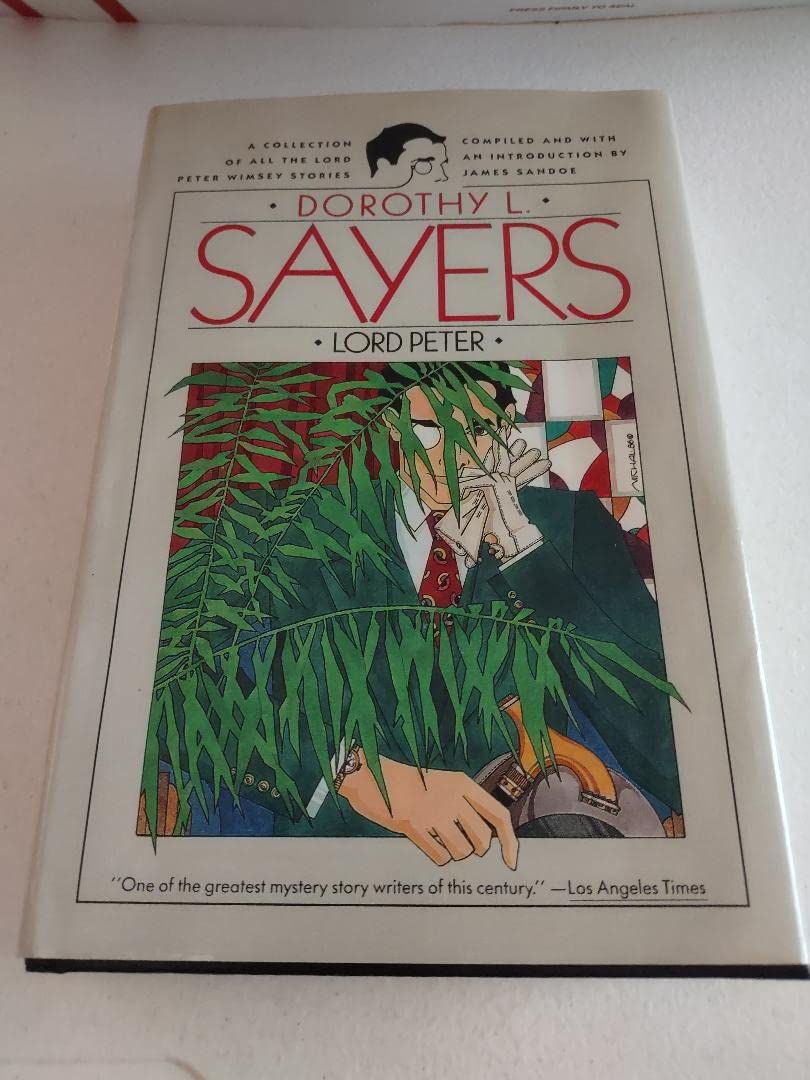 Lord Peter: A Collection of All the Lord Peter Wimsey Stories used book depot