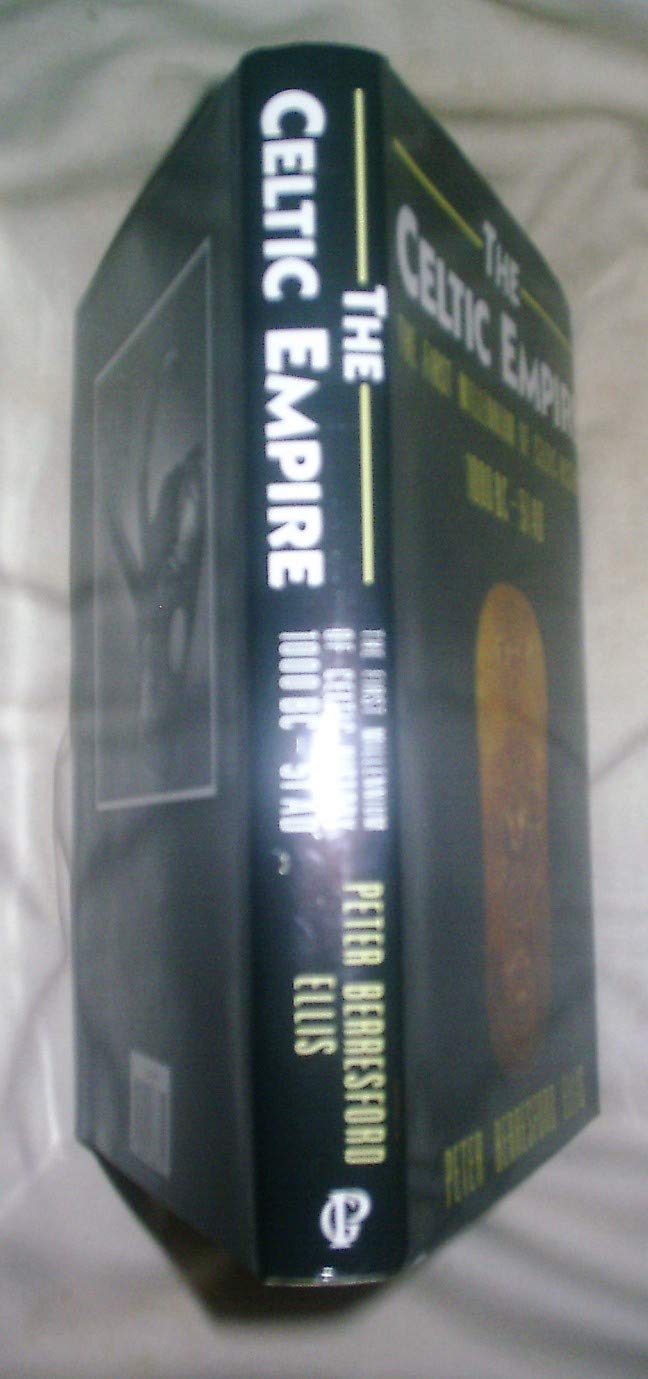 The Celtic Empire: The First Millennium of Celtic History : C. 1000 Bc-51 Ad used book depot