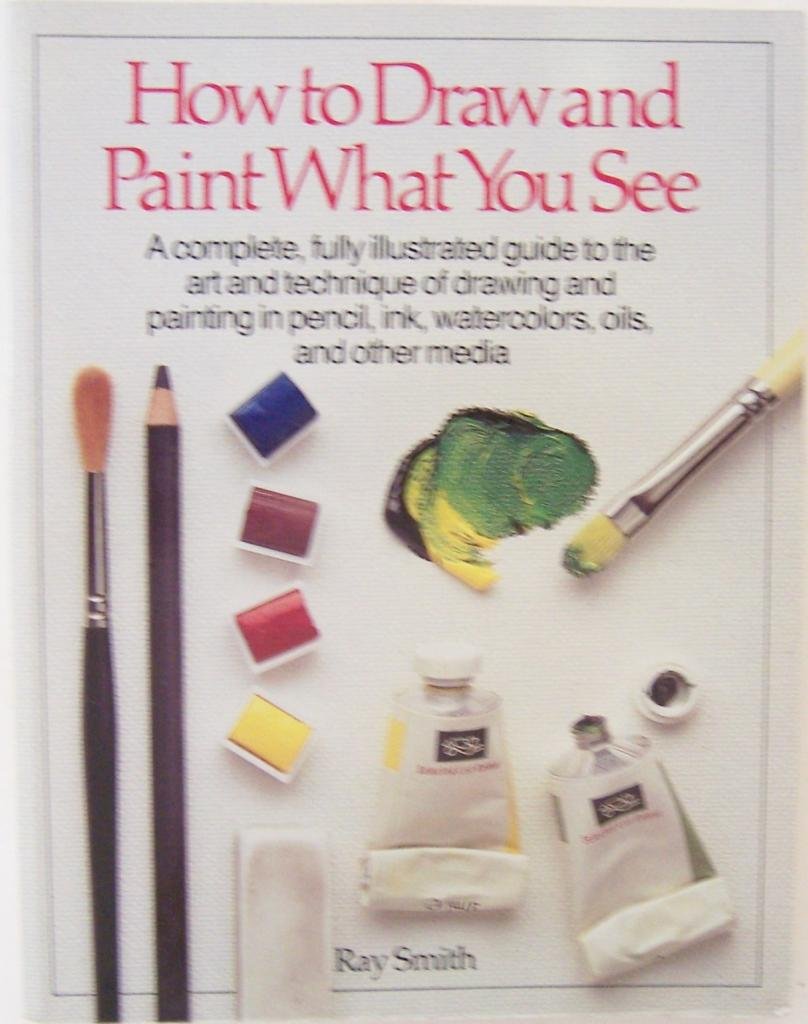 How to Draw and Paint What You See used book depot