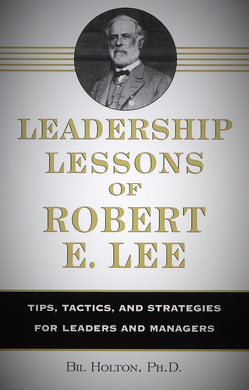Leadership Lessons of Robert E. Lee: Tips, Tactics. and Strategies for Leaders and Managers used book depot