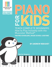 Piano For Kids: Teach complete beginners how to play instantly with the Musicolor Method - for preschoolers, grade schoolers and beyond! (Musicolor Method Piano Songbook) used book depot