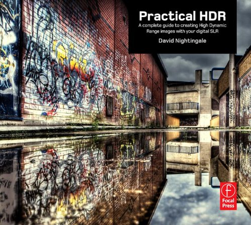 Practical HDR: A complete guide to creating High Dynamic Range images with your Digital SLR used book depot