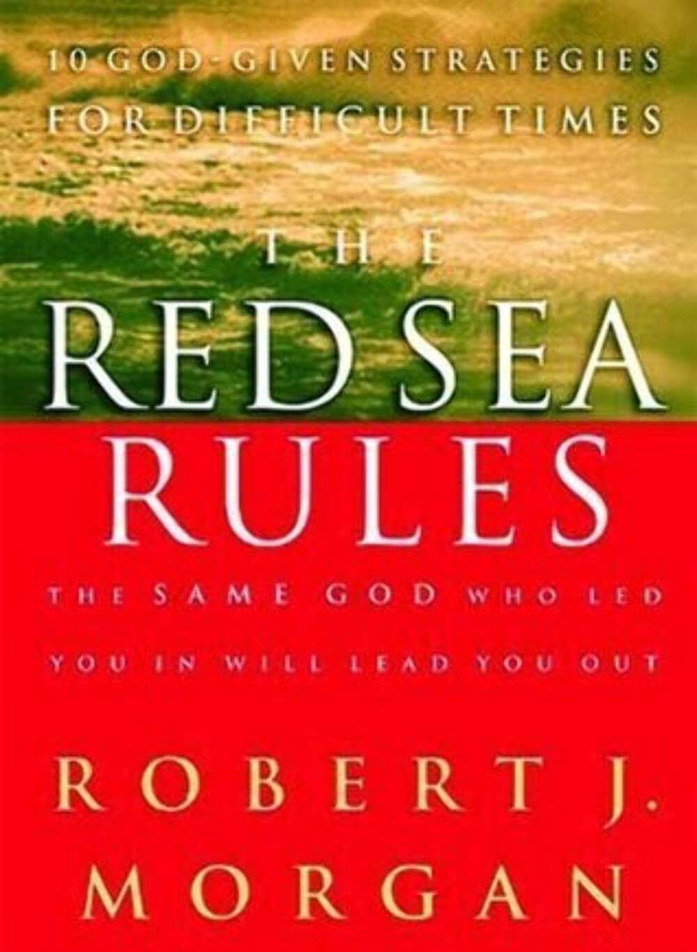 The Red Sea Rules: 10 God-Given Strategies for Difficult Times used book depot